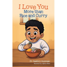 I Love You More than Rice and Curry