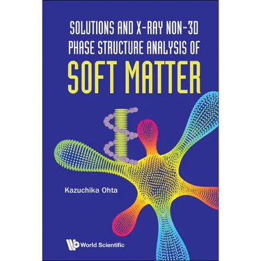 Solution & X-Ray Non-3D Phase Structure Analysis Soft Matter