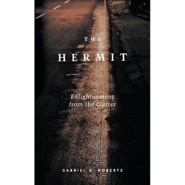 The Hermit: Enlightenment from the Gutter