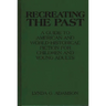 Recreating the Past: A Guide to American and World Historical Fiction for Children and Young Adults