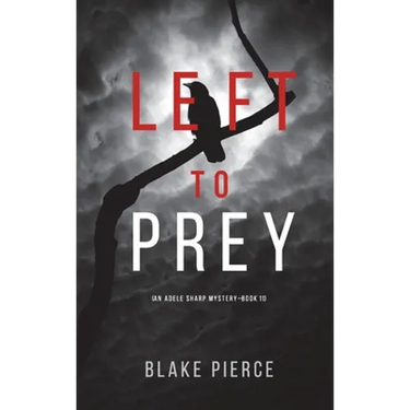 Left to Prey (An Adele Sharp Mystery-Book Eleven)