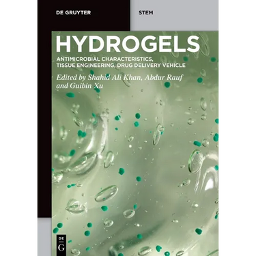 Hydrogels: Antimicrobial Characteristics, Tissue Engineering, Drug Delivery Vehicle