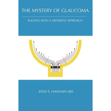 The Mystery of Glaucoma: Solving With a Different Approach