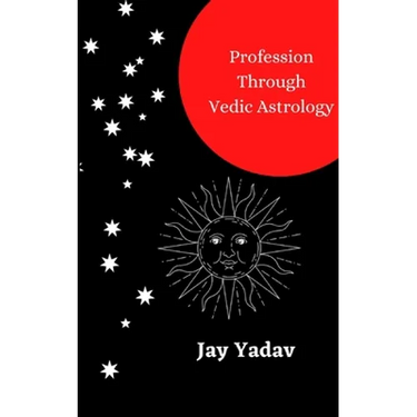 Profession Through Vedic Astrology
