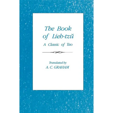 The Book of Lieh-Tzŭ: A Classic of the Tao
