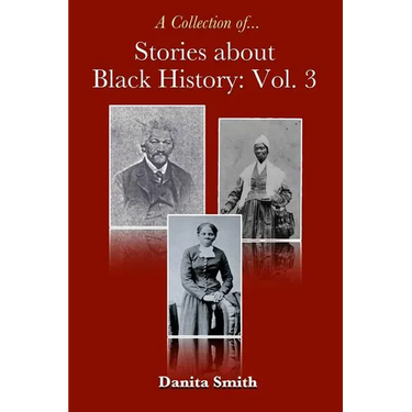 Stories about Black History: Vol. 3