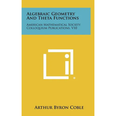 Algebraic Geometry and Theta Functions: American Mathematical Society Colloquium Publications, V10