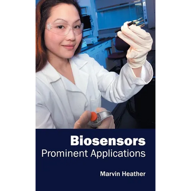 Biosensors: Prominent Applications