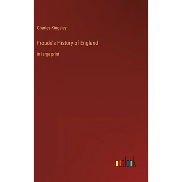 Froude's History of England: in large print