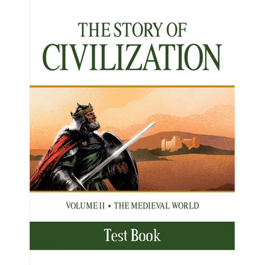 The Story of Civilization: Volume II - The Medieval World Test Book