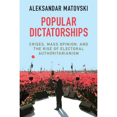 Popular Dictatorships