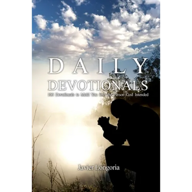 Daily Devotionals: 106 Devotionals to Mold You into the Person God Intended