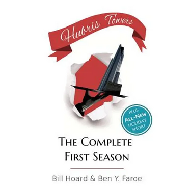 Hubris Towers: The Complete First Season