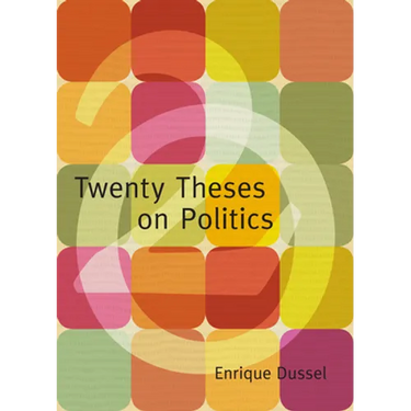 Twenty Theses on Politics