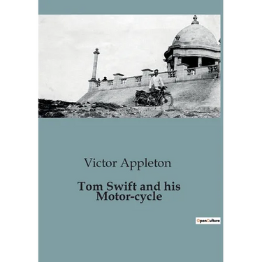 Tom Swift and his Motor-cycle
