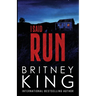 I Said Run: A Psychological Thriller