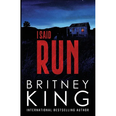 I Said Run: A Psychological Thriller