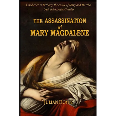 The Assassination of Mary Magdalene