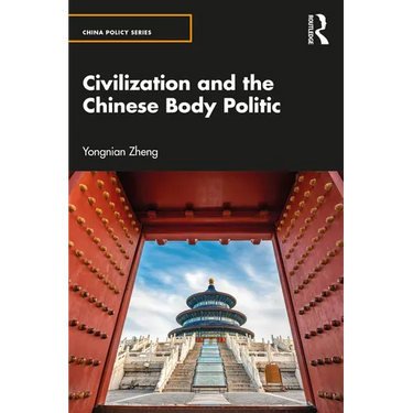 Civilization and the Chinese Body Politic