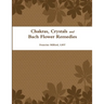 Chakras, Crystals and Bach Flower Remedies