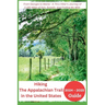 Hiking The Appalachian Trail in the United States 2024-2025: From Georgia to Maine - A Thru-Hiker's Journey of 2,190 Miles of Grit, Growth, and Findin