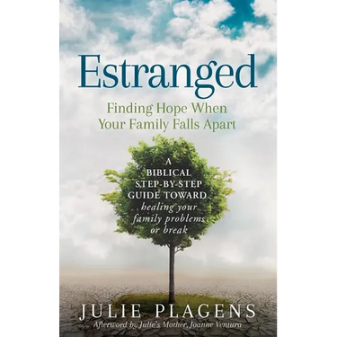Estranged: Finding Hope When Your Family Falls Apart