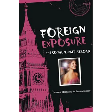 Foreign Exposure: The Social Climber Abroad