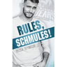 Rules, Schmules!