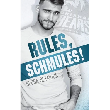 Rules, Schmules!