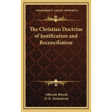 The Christian Doctrine of Justification and Reconciliation
