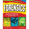 Forensics: Uncover the Science and Technology of Crime Scene Investigation