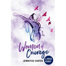 Women of Courage Large Print Edition: 31 Daily Devotional Bible Readings - The Remarkable Untold Stories, Challenges & Triumphs Of Thirty-One Ordinary