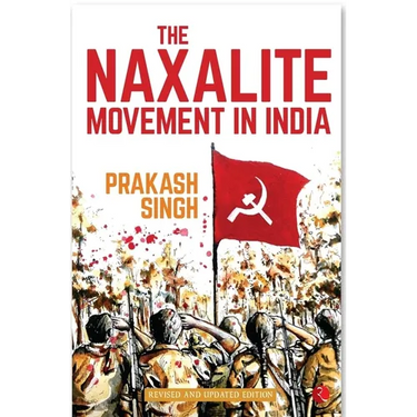 The Naxalite Movement In India-New Edition