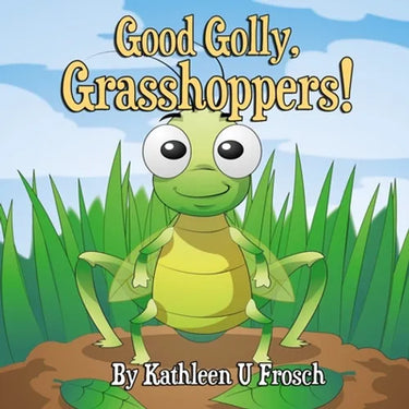 Good Golly, Grasshoppers!