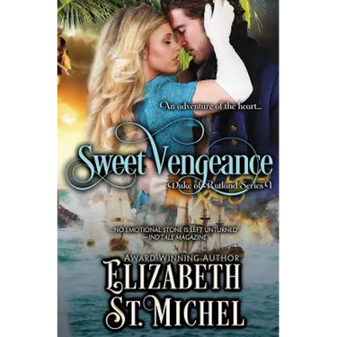Sweet Vengeance: Duke of Rutland Series Book 1