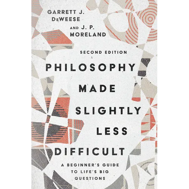 Philosophy Made Slightly Less Difficult: A Beginner's Guide to Life's Big Questions