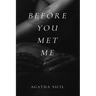 Before You Met Me