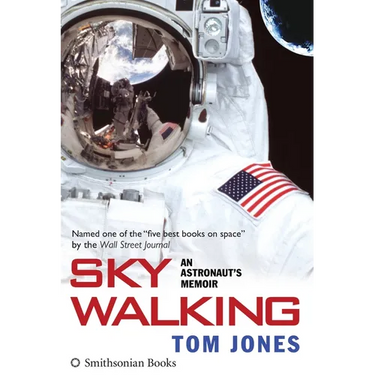 Sky Walking: An Astronaut's Memoir