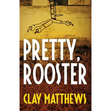 Pretty, Rooster