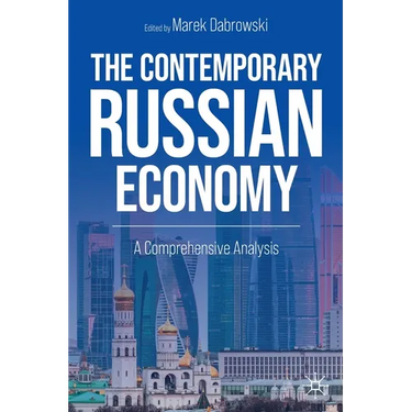 The Contemporary Russian Economy: A Comprehensive Analysis