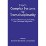 From Complex Systems to Transdisciplinarity: Exploring Resilience, Sustainability, and Knowledge Integration