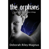 The Orphans: Book One: The Lost Race Trilogy