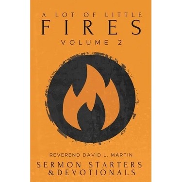 A Lot of Little Fires: Volume 2