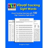 Visual Tracking Sight Words: Visual Tracking Exercises with 100 High Frequency Sight Words
