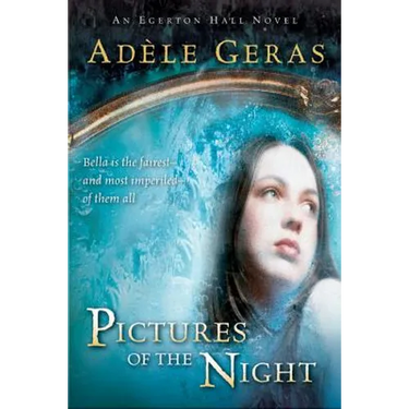 Pictures of the Night: The Egerton Hall Novels, Volume Three