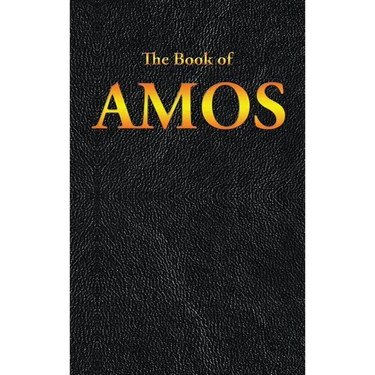 Amos: The Book of