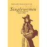 Singlewomen in the European Past, 1250-1800