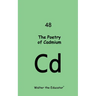 The Poetry of Cadmium