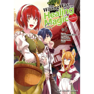 The Wrong Way to Use Healing Magic Volume 6: The Manga Companion