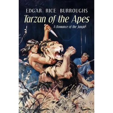Tarzan of the Apes: A Romance of the Jungle